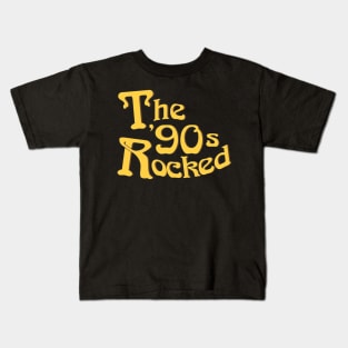 The 90's Rocked Kids T-Shirt